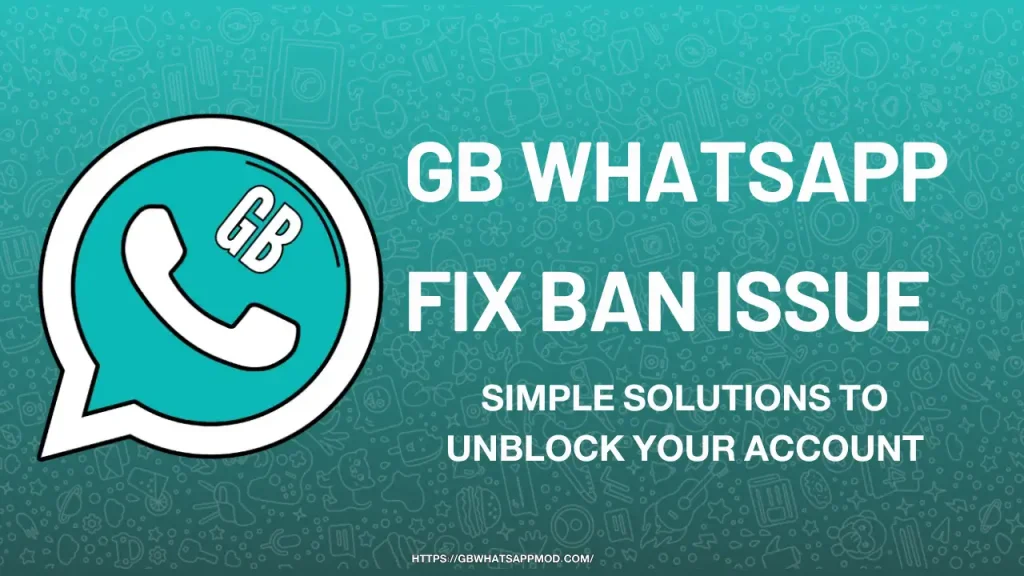 Fix GB WhatsApp Ban